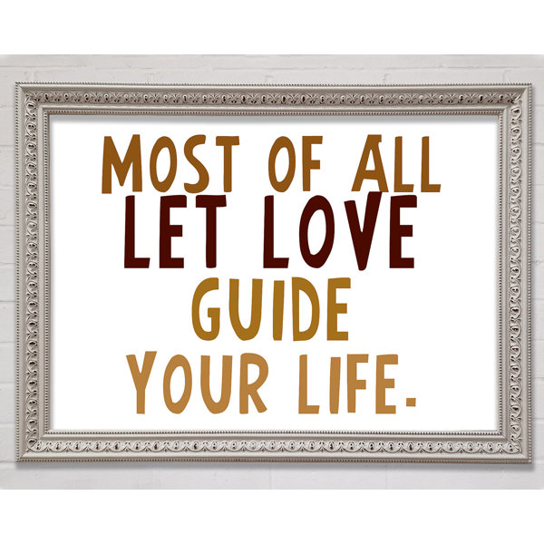 Bright Star Most Of All Let Love Guide Your Life - Single Picture Frame ...